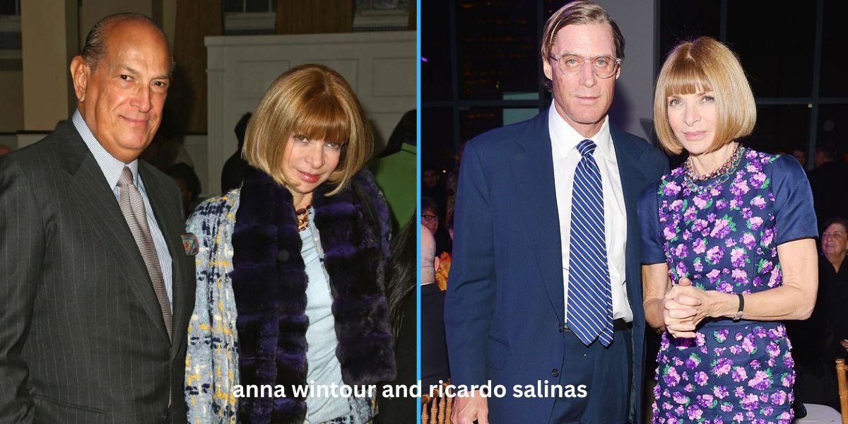 Anna Wintour and Ricardo Salinas